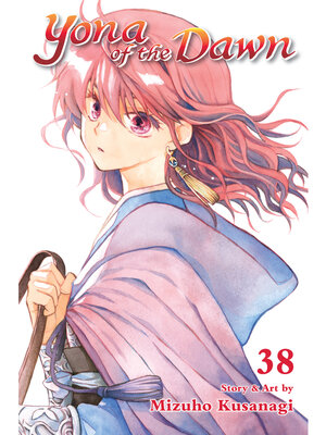 cover image of Yona of the Dawn, Volume 38